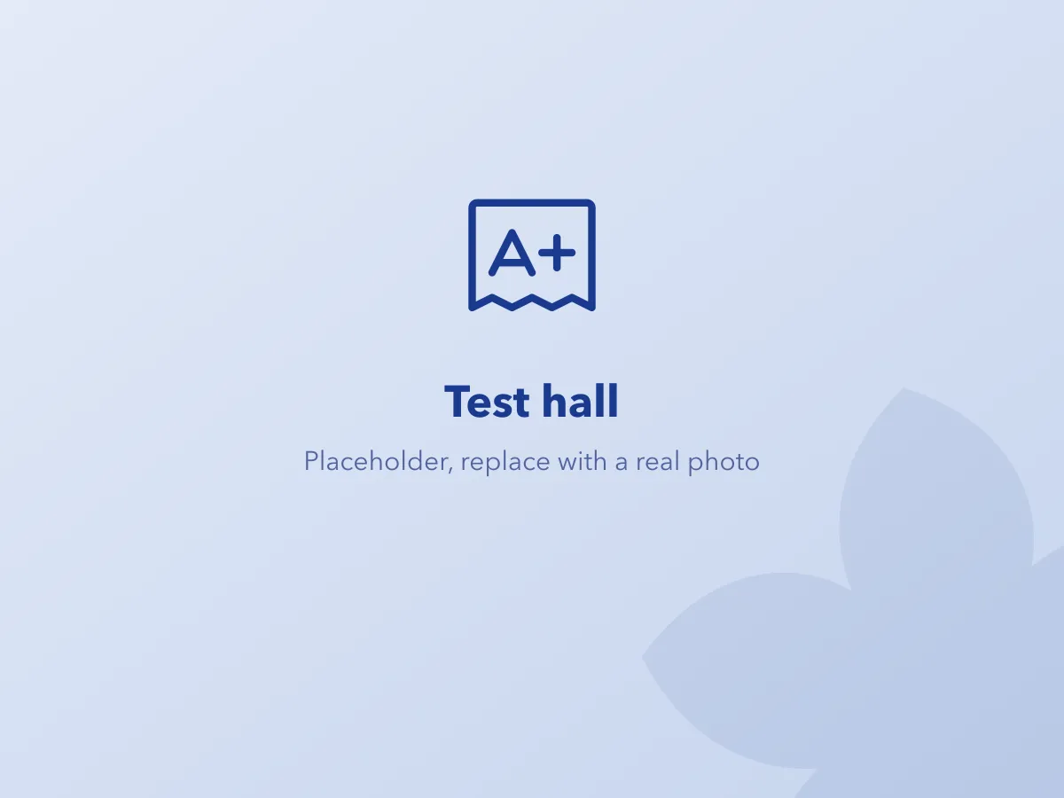 Placeholder for a photo of a test in the hall